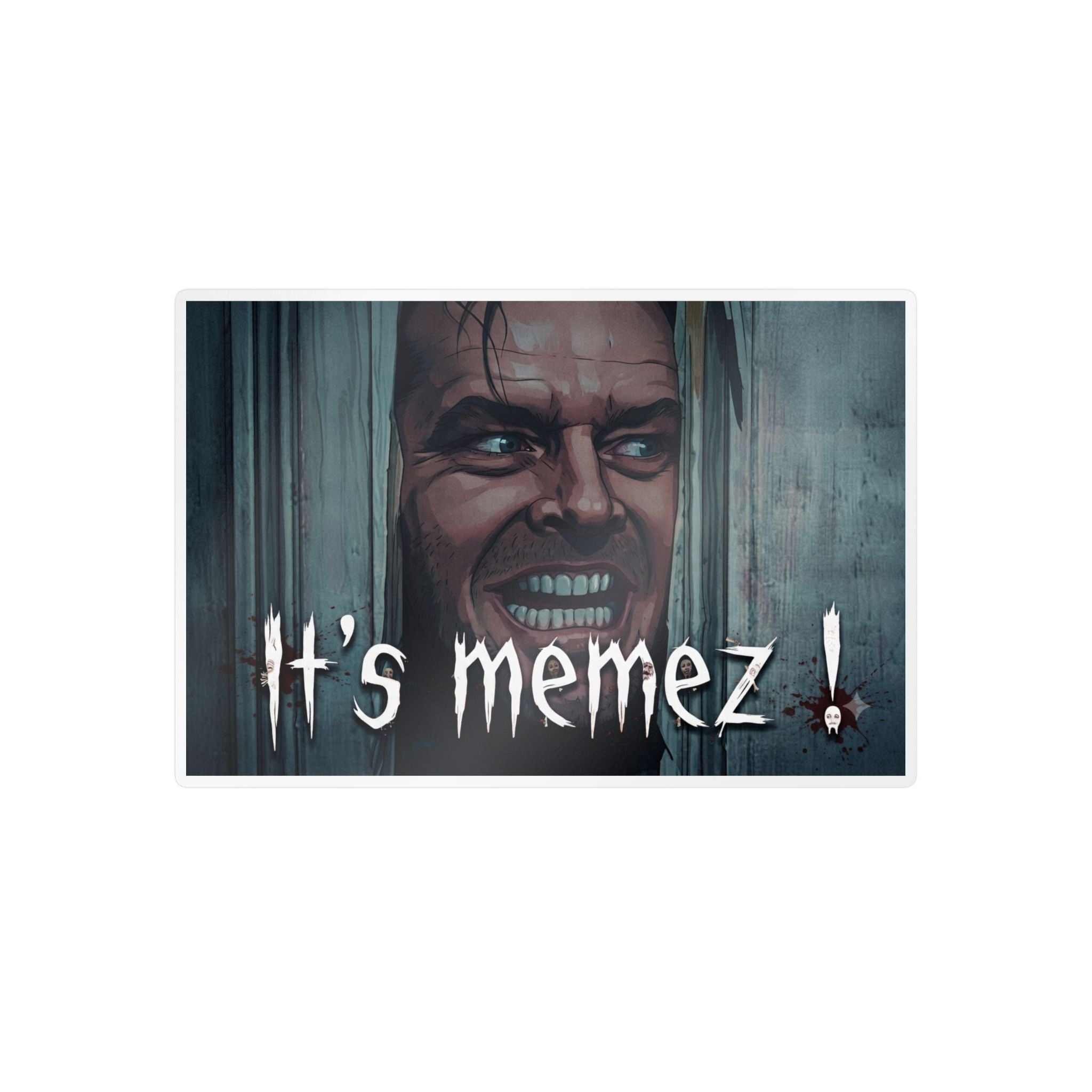 IT'S MEMEZ!- Vinyl Decals