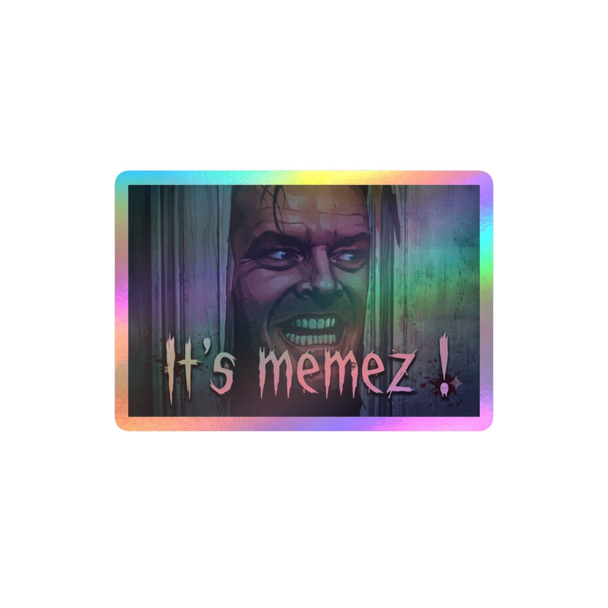 IT'S MEMEZ!- Vinyl Decals