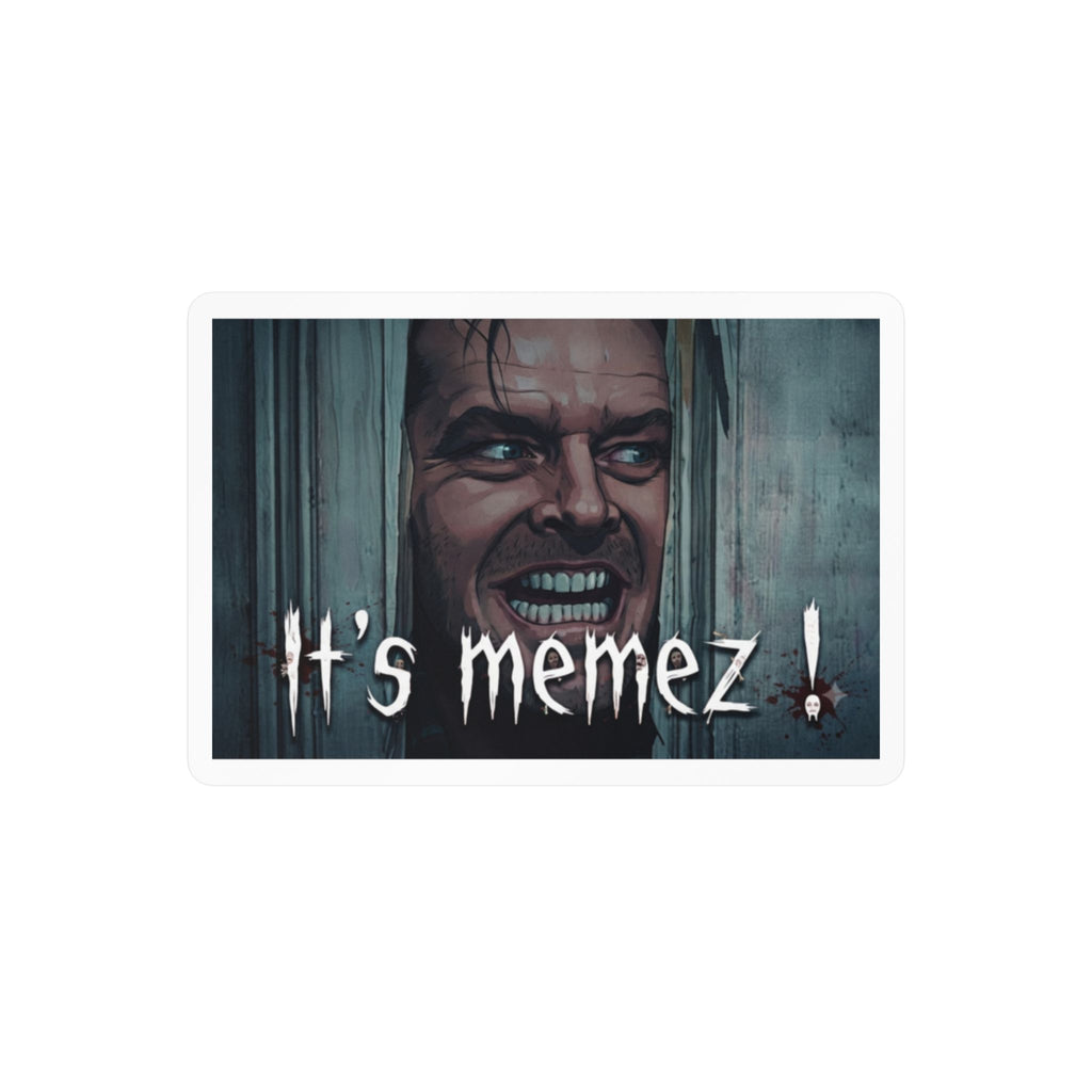 IT'S MEMEZ!- Vinyl Decals
