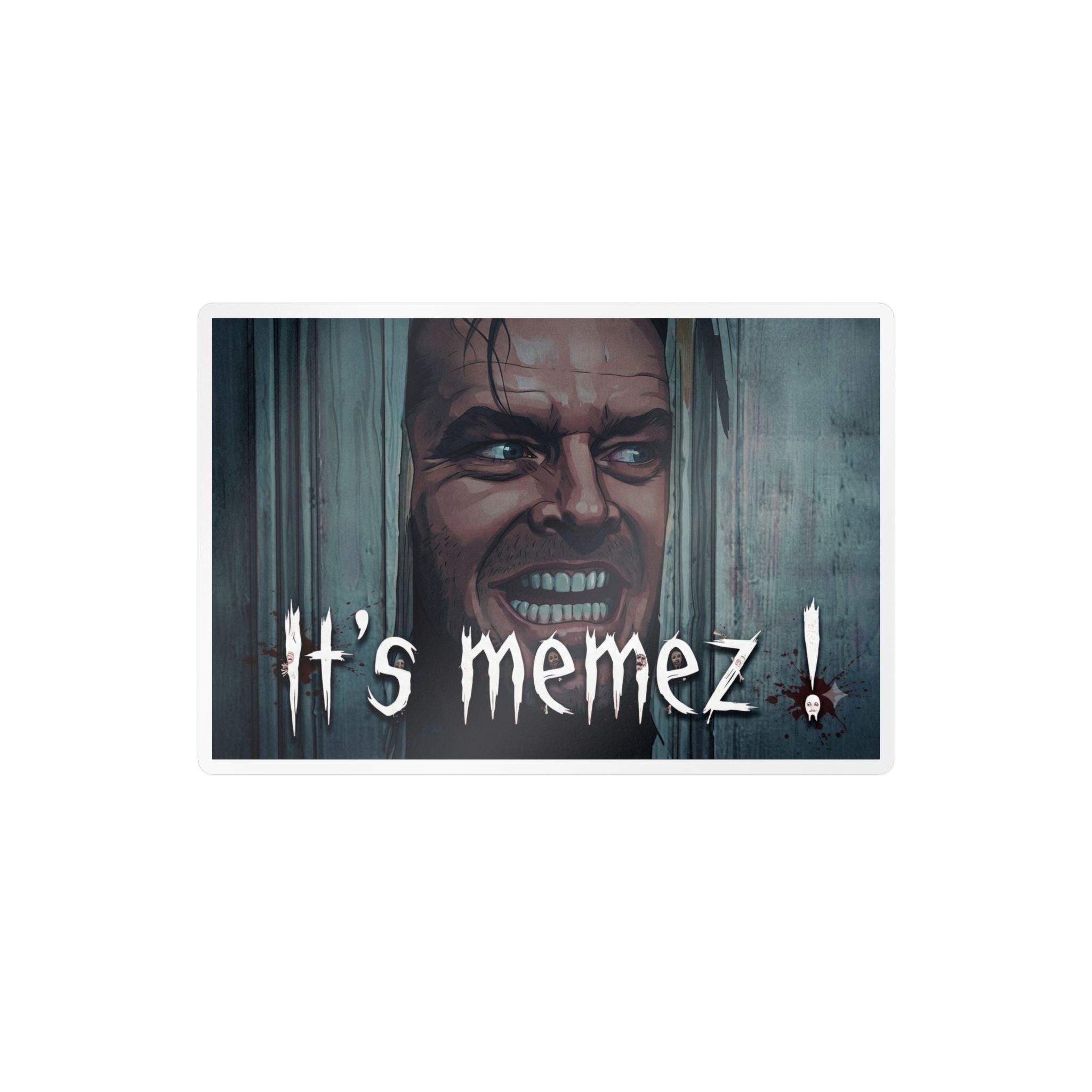 IT'S MEMEZ!- Vinyl Decals
