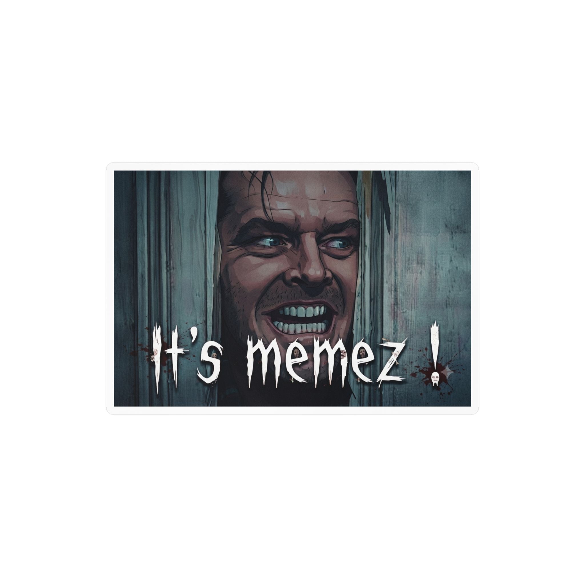 IT'S MEMEZ!- Vinyl Decals